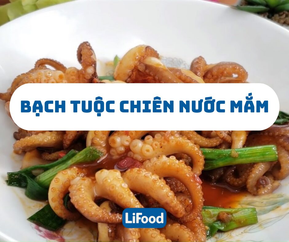 Bạch Tuộc Chiên Nước Mắm