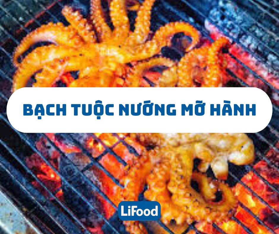 Bạch tuộc nướng mỡ hành