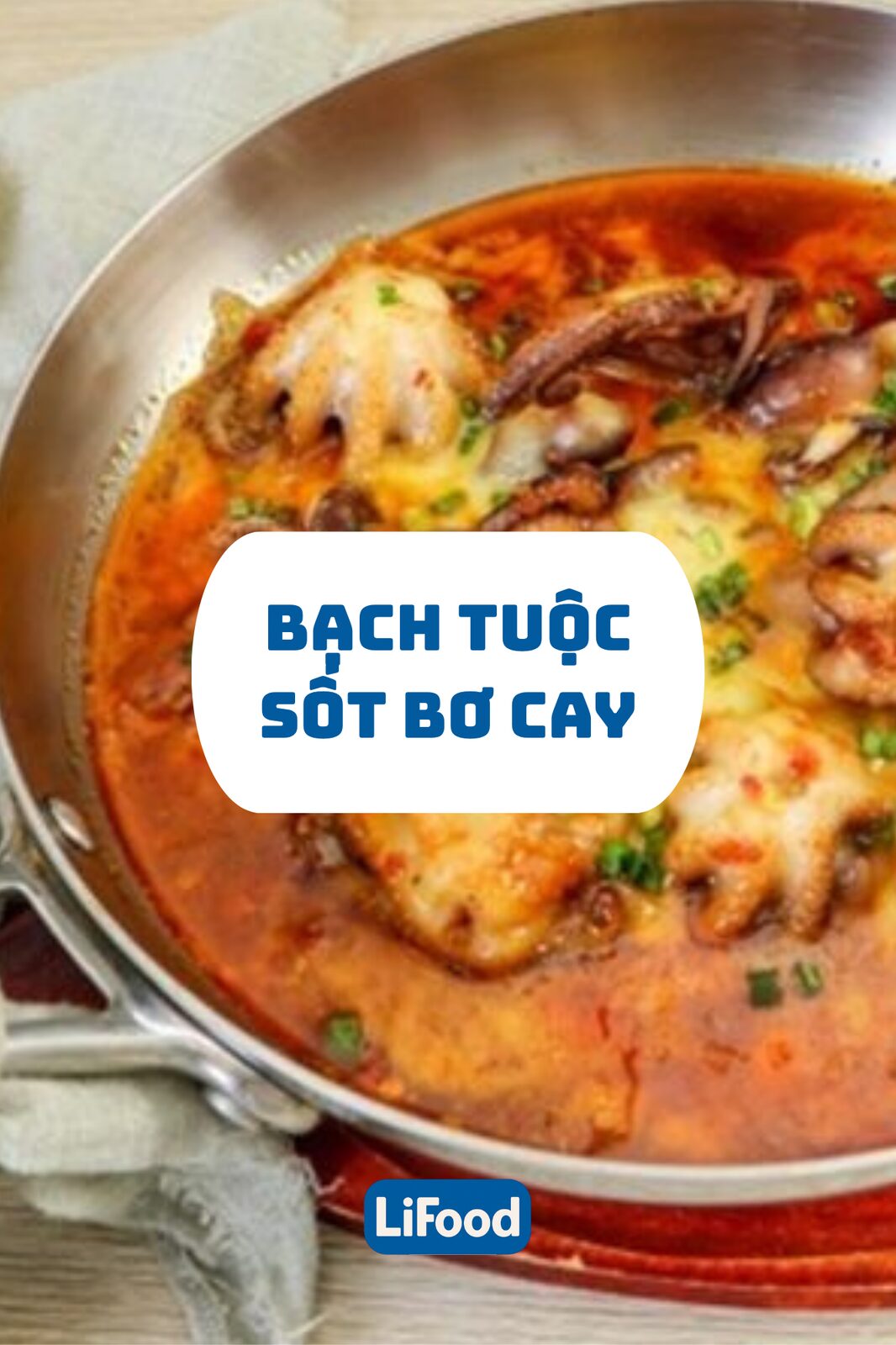 Bạch Tuộc Sốt Bơ Cay
