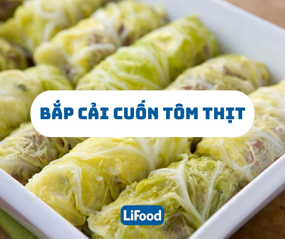 Bắp Cải Cuốn Tôm Thịt