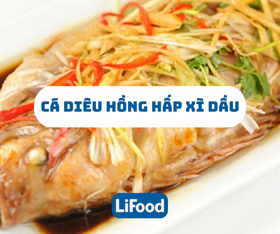 Cá diêu hồng hấp xì dầu