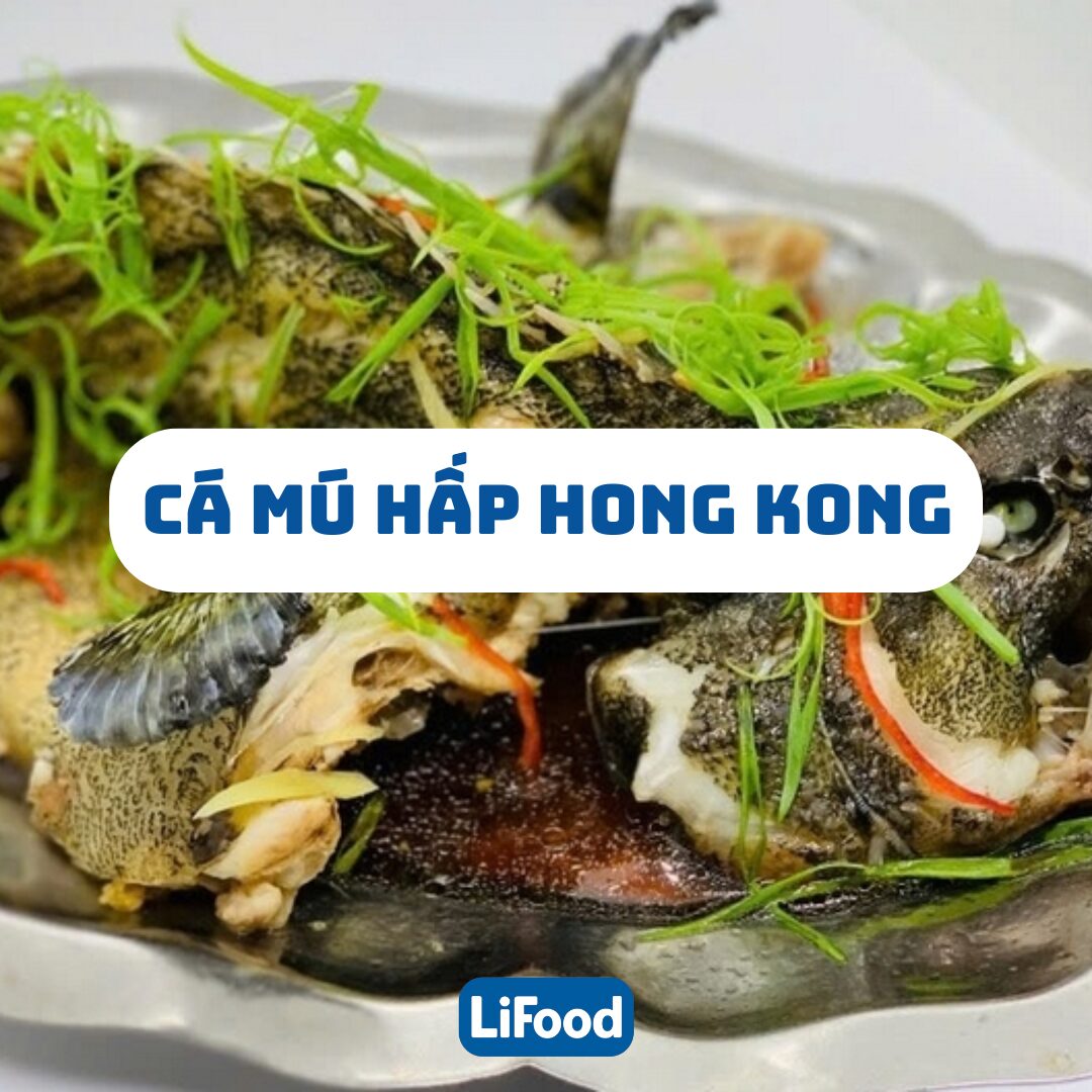 Cá Mú Hấp Hong Kong