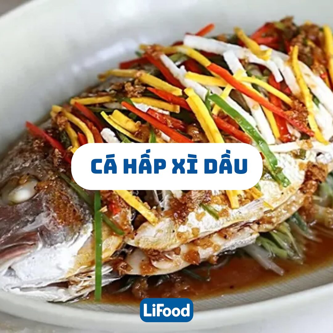 Cách Làm Cá Hấp Xì Dầu Chuẩn Vị Nhà Hàng