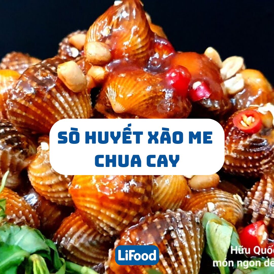 Cách Làm Sò Huyết Xào Me Chua Cay Đậm Đà