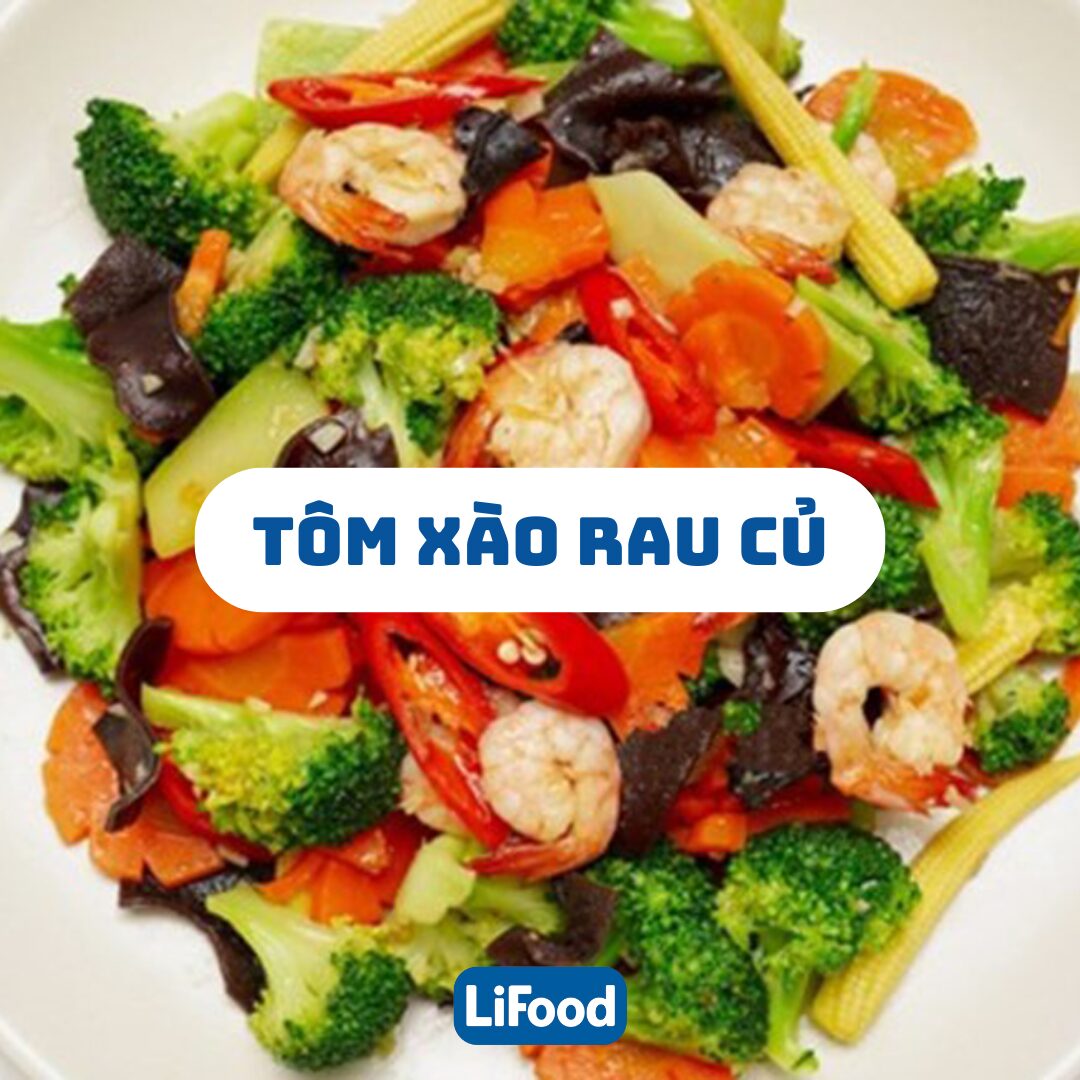 Cách Làm Tôm Xào Rau Củ Giòn Ngọt, Tươi Ngon
