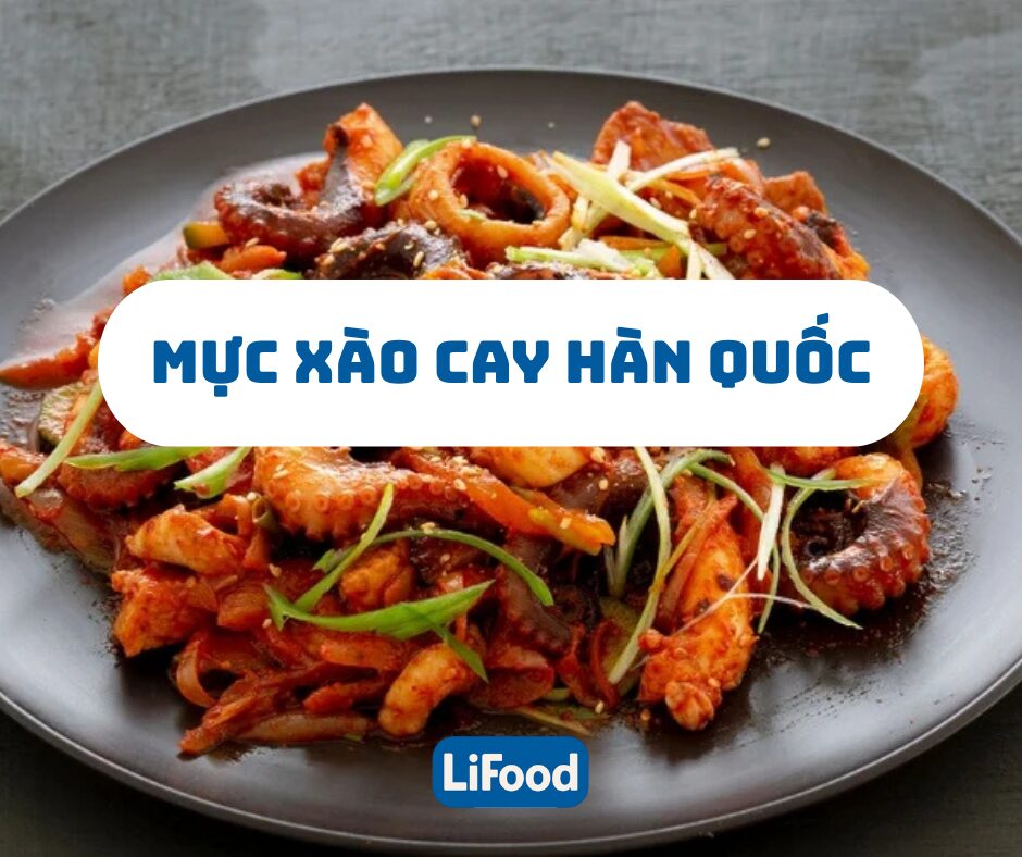 Mực Xào Cay Hàn Quốc