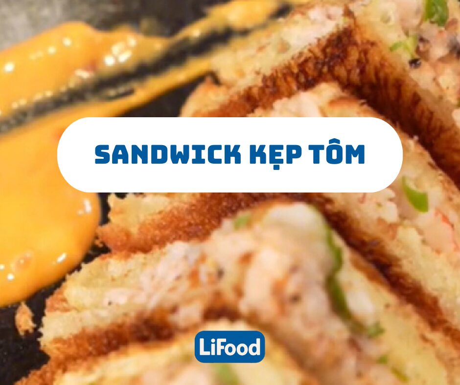 Sandwick Kẹp Tôm