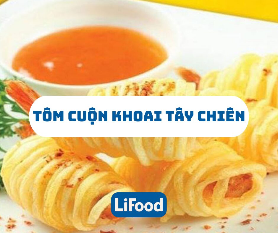 Tôm cuộn khoai tây chiên