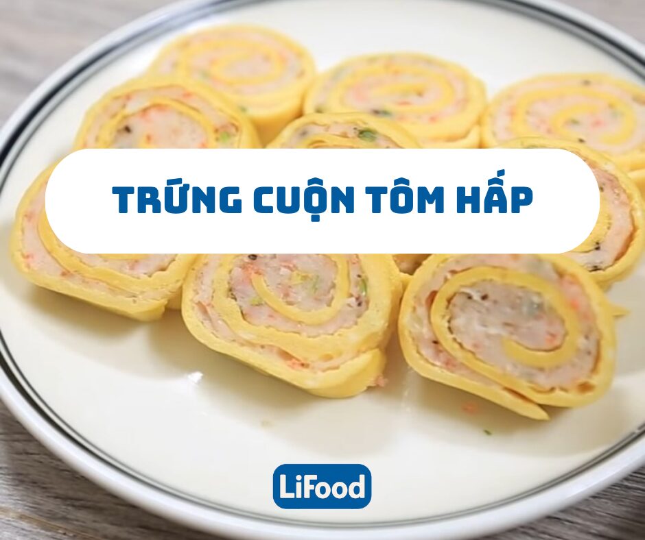 Tôm Cuộn Trứng Hấp